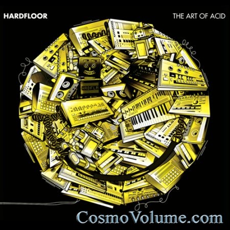 Hardfloor - The Art Of Acid [2014]