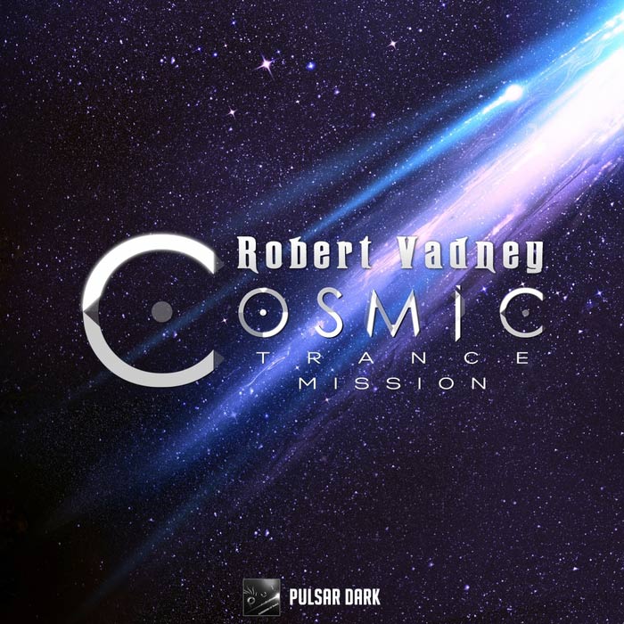 Robert Vadney - Cosmic Trance Mission [2015]