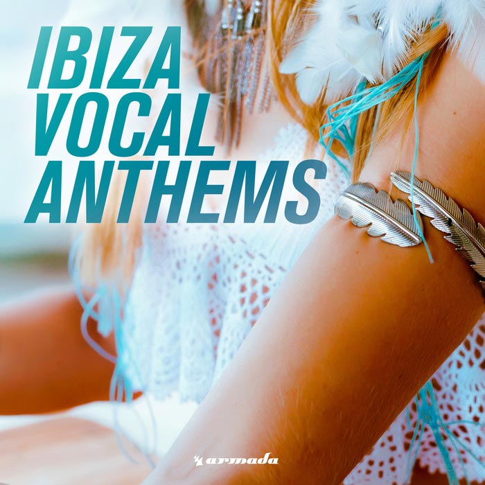 Ibiza Vocal Anthems [2016]