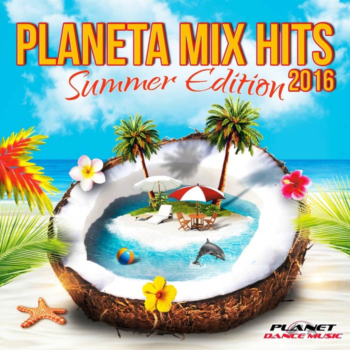 Planeta Mix Hits 2016 (Summer Edition) [2016]