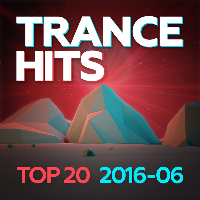 Trance Hits Top 20 (2016-06) [2016]