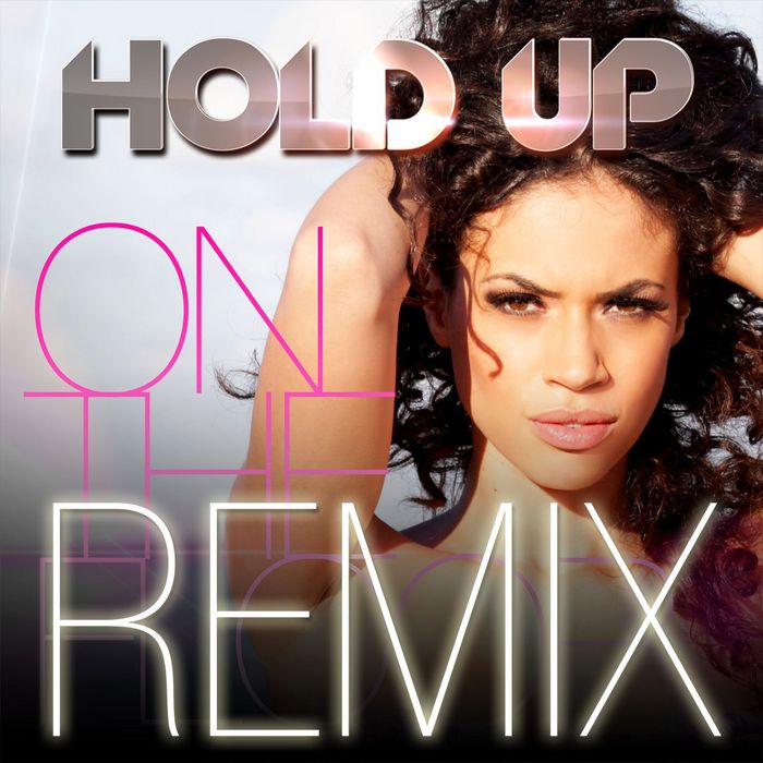 Hold Up - On The Floor (Remix)
