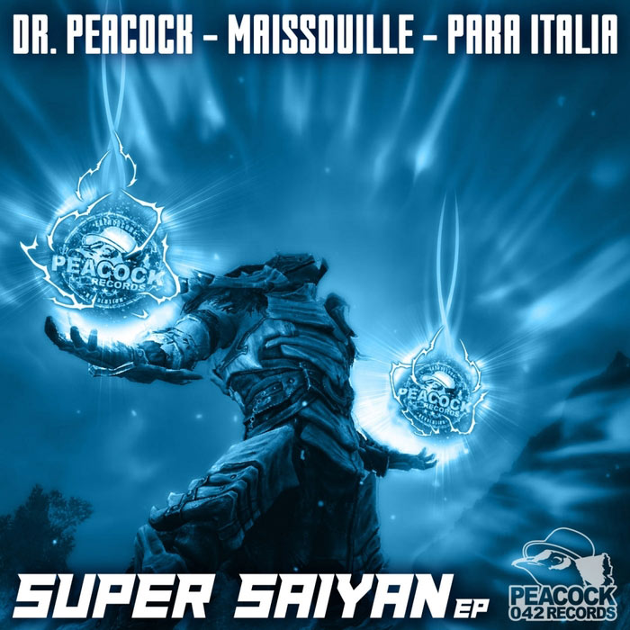 Dr. Peacock & Maissouille - Super Saiyan EP