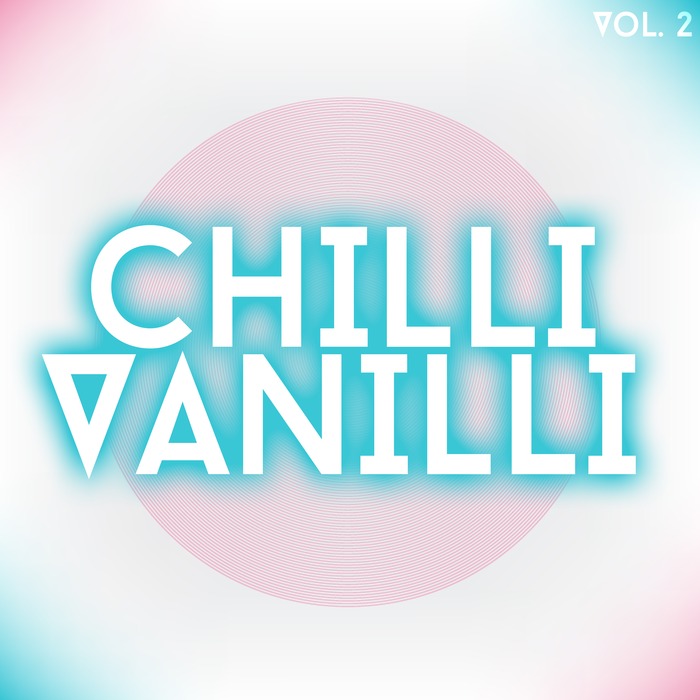 Chilli Vanilli (Vol. 2) [2016]