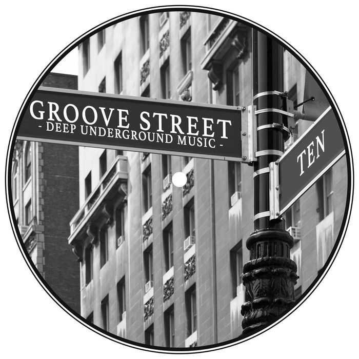 Groove Street - Deep Underground Music (Vol. 10) [2015]