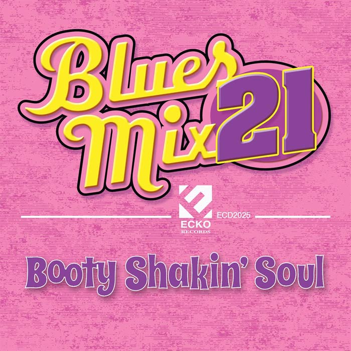 Blues Mix Vol. 21: Booty Shakin' Soul [2016]