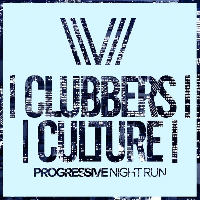 Clubbers Culture: Progressive Night Run [2017]