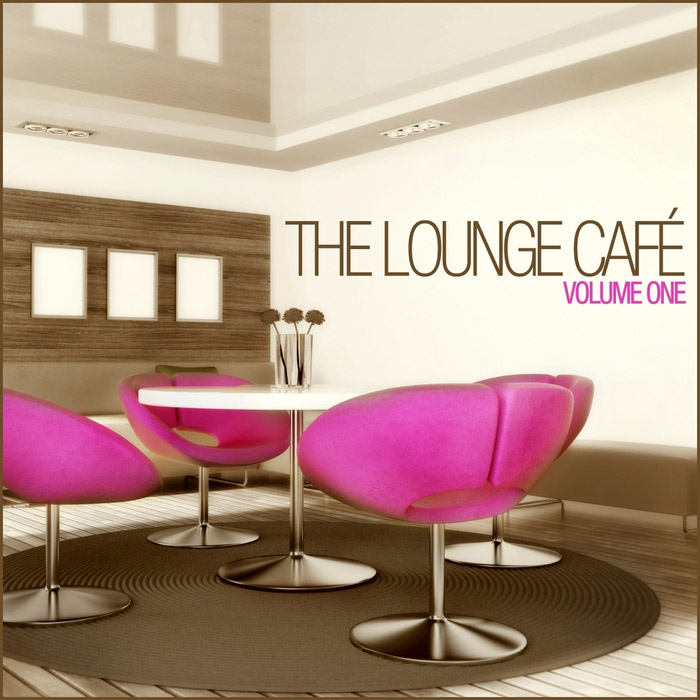 The Lounge Cafe - The Lounge Cafe (Vol. 1) [2013]