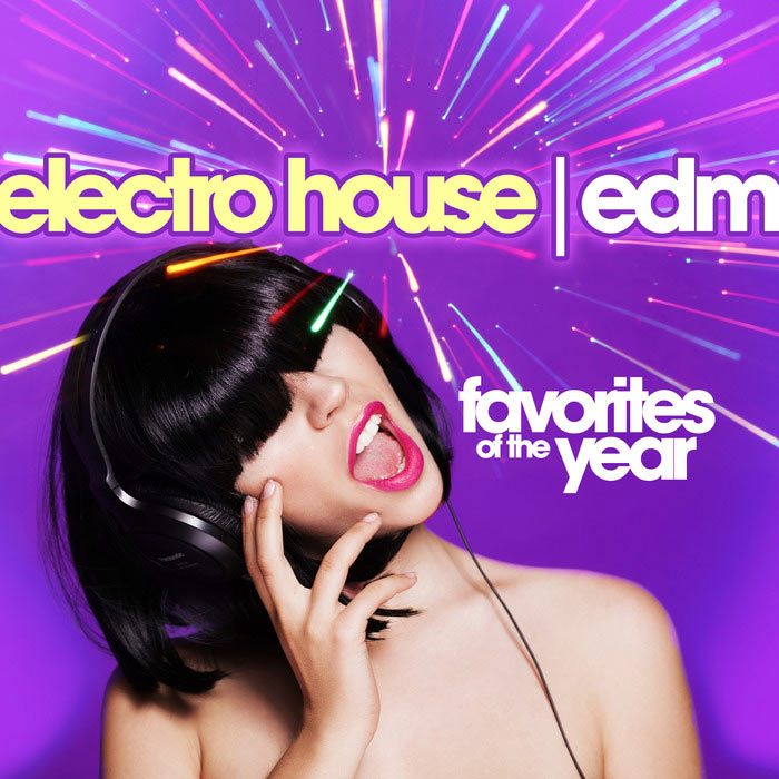 Electro House EDM: Favorites Of The Year [2015]