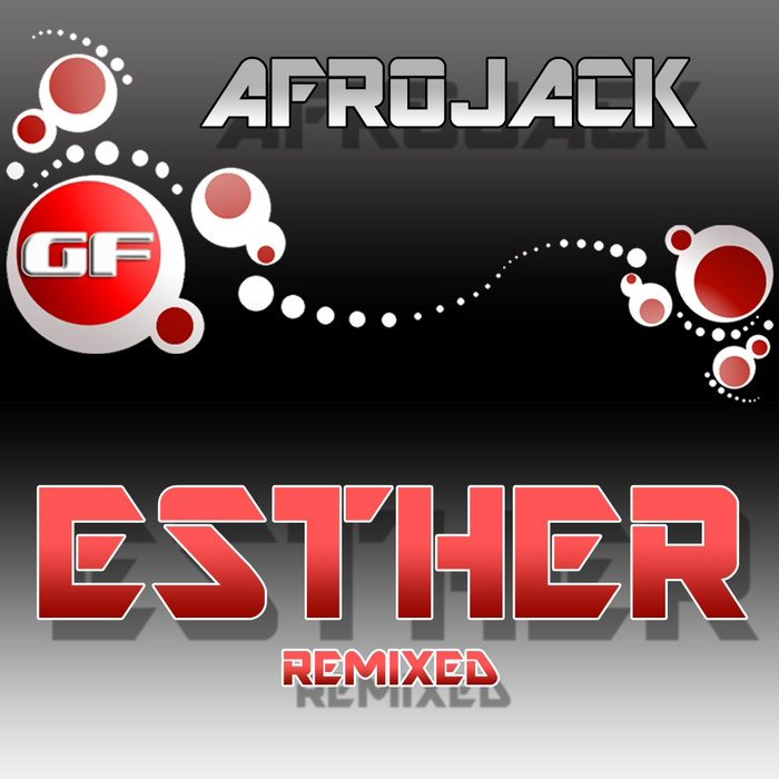 Afrojack - Esther (Remixed) [2011]