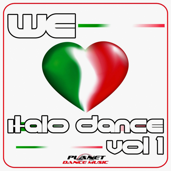 We Love Italo Dance (Vol. 1) [2013]