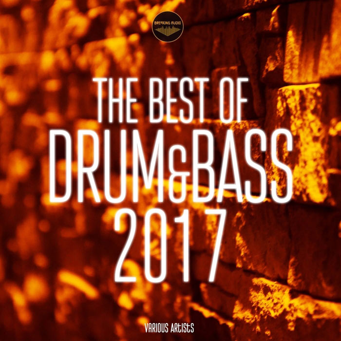 The Best Of Drum & Bass 2017 [2017]