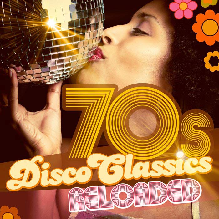 70s Disco Classics Reloaded
