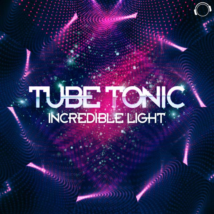 Tube Tonic - Incredible Light