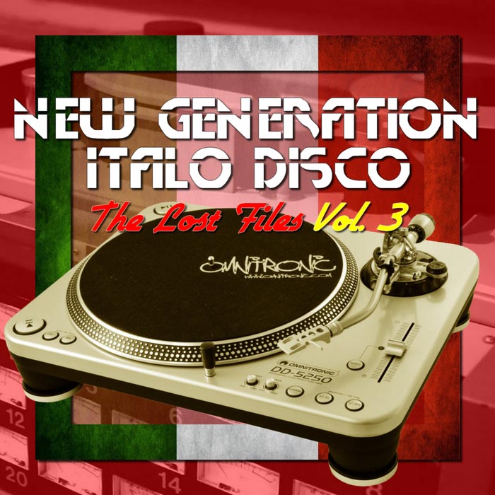 New Generation Italo Disco (The Lost Files) Vol. 3 [2017]
