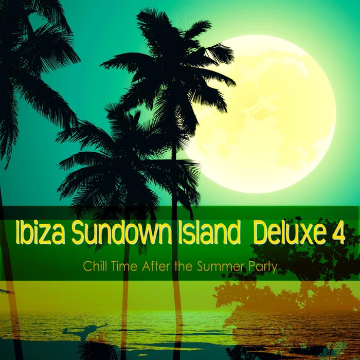 Ibiza Sundown Island Deluxe 4 (Chill Time After The Summer Party)