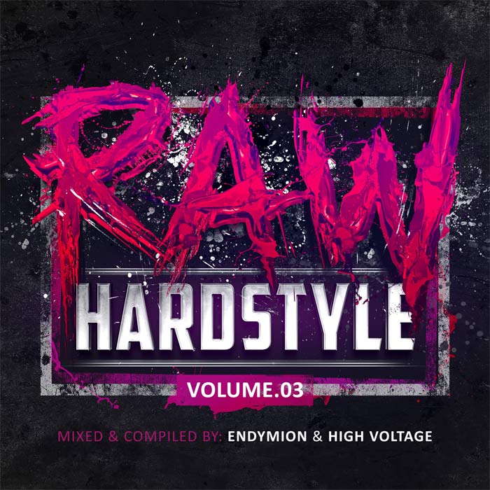Raw Hardstyle (Vol. 3) - Mixed by Endymion & High Voltage [2015]