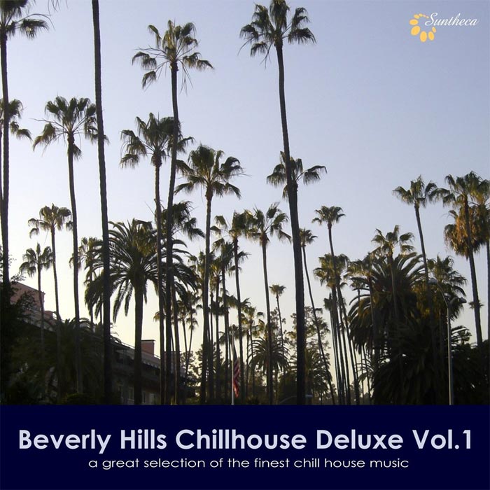 Beverly Hills Chillhouse Deluxe Vol. 1 (A Great Selection of the Finest Chill House Music) [2011]