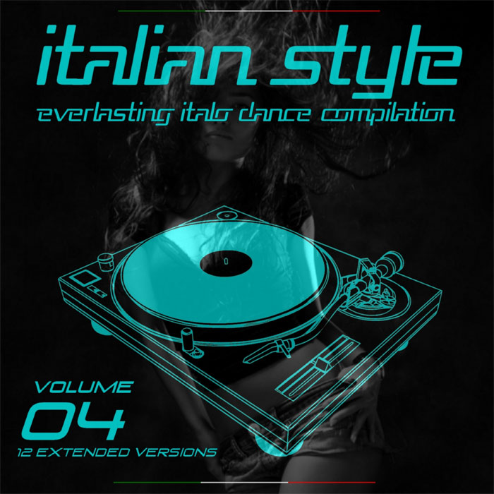 Italian Style Everlasting Italo Dance Compilation (Vol. 4) [2016]