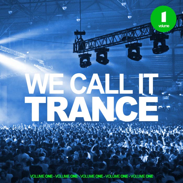 We Call It Trance (Vol. 1) [2012]
