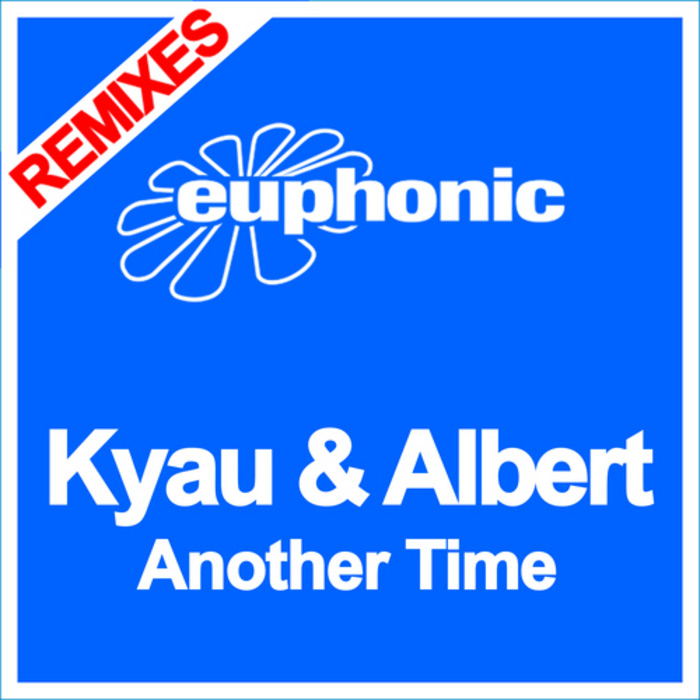 Kyau & Albert - Another Time (Remixes) [2012]