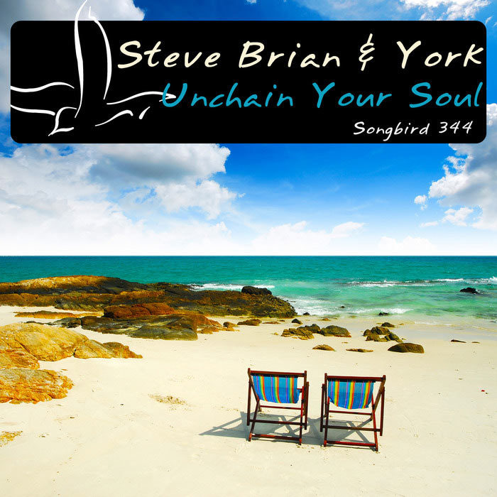 Steve Brian & York - Unchain Your Soul [2014]