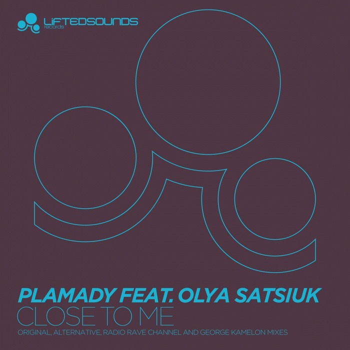 Plamady feat. Olya Satsiuk - Close To Me [2014]