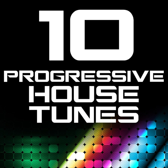 10 Progressive House Tunes [2011]