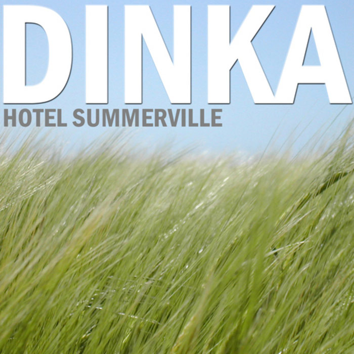 Dinka - Hotel Summerville [2010]