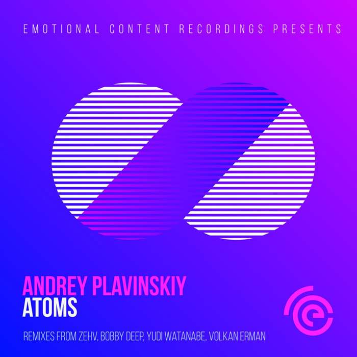 Andrey Plavinskiy - Atoms (Volkan Erman Remix)