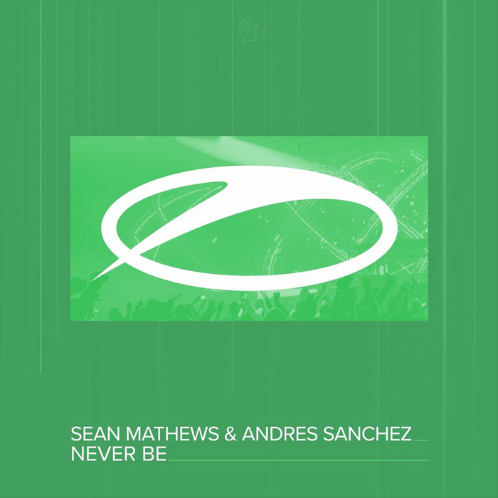 Andres Sanchez & Sean Mathews - Never Be (Extended Mix)