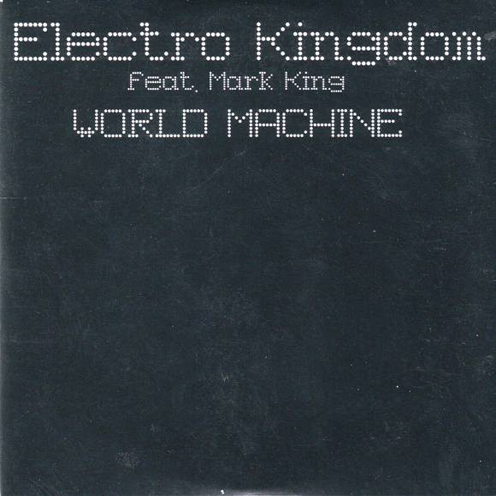 Electro Kingdom feat. Mark King - World Machine (Phunk Investigation Dub Alert)