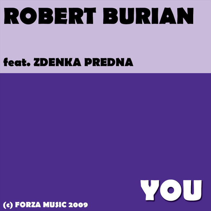 Robert Burian feat. Zdenka Predna - You (Club Mix)
