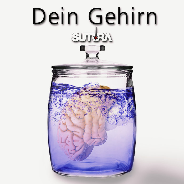 Sutura - Dein Gehirn (Schranz version)