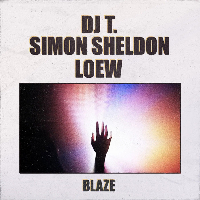 DJ T., Simon Sheldon & Loew - Blaze