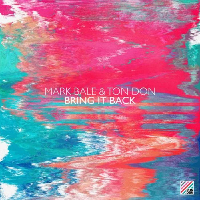 Mark Bale & Ton Don - Bring It Back
