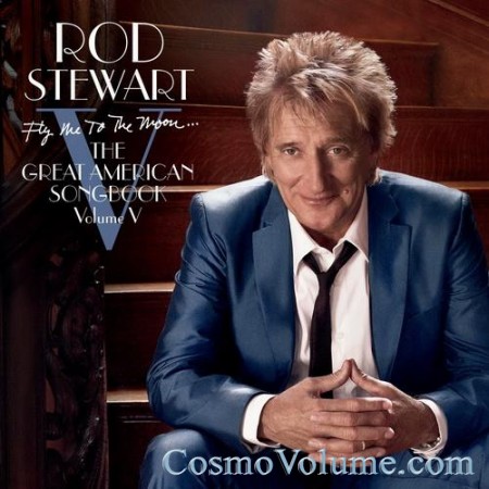 Rod Stewart - Fly Me To The Moon [2010]