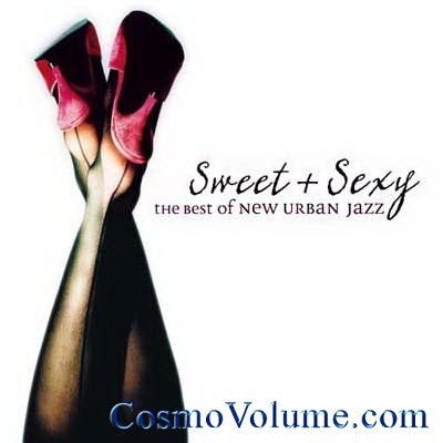 Sweet & Sexy - The Best Of New Urban Jazz [2006]