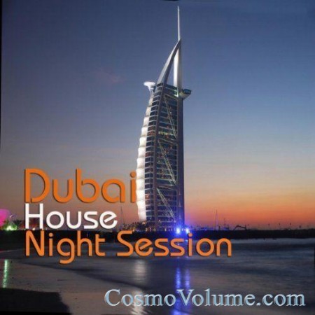 Dubai House Night Session [2011]
