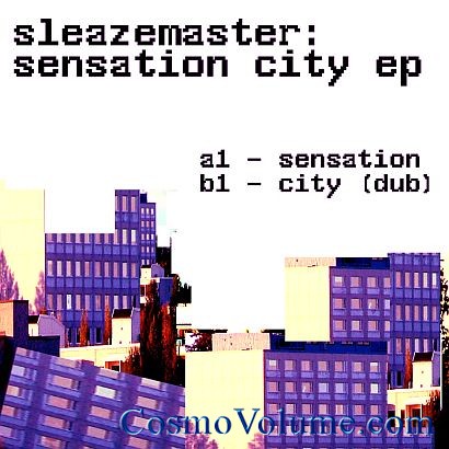 Sleazemaster - Sensation City EP [2011]