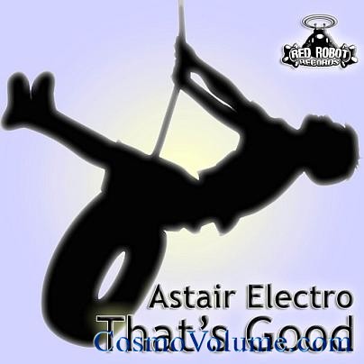 Astair Electro - That's Good [2011]