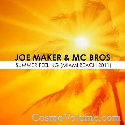 Joe Maker & MC Bros - Summer Feeling (Miami Beach) [2011]