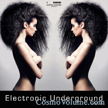 Doppelganger Presents: Electronic Underground (Vol. 9) [2011]