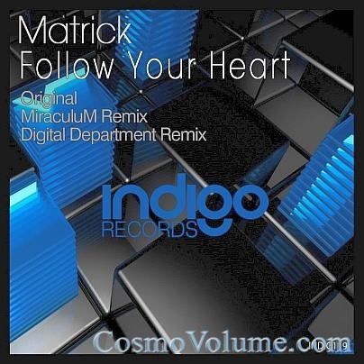 Matrick - Follow your Heart [2011]