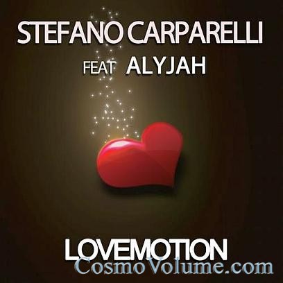 Stefano Carparelli feat. Alyjah - Lovemotion [2011]