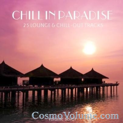 Chill In Paradise (Vol. 7) [2011]
