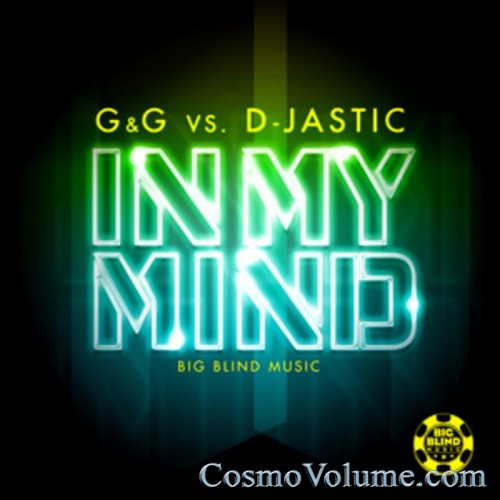 G & G Vs. D-Jastic - In My Mind [2012]