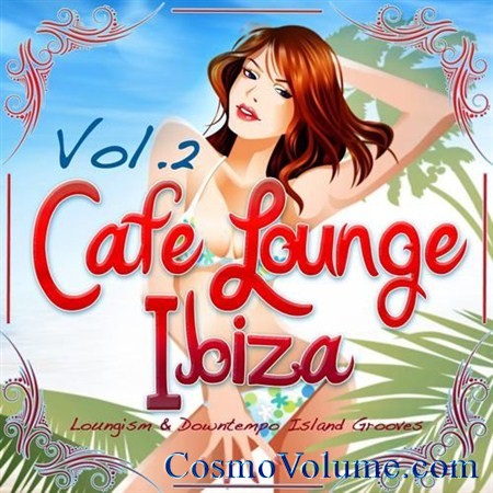 Cafe Lounge Ibiza (Vol. 2) [2012]