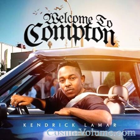 Kendrick Lamar - Welcome To Compton [2013]