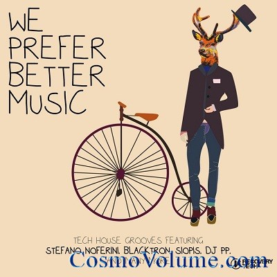 We Prefer Better Music [2013]